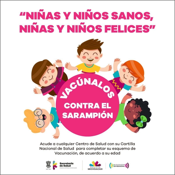 Protección Civil Michoacán se une a la campaña de difusión y recomendar la vacuna contra el sarampión