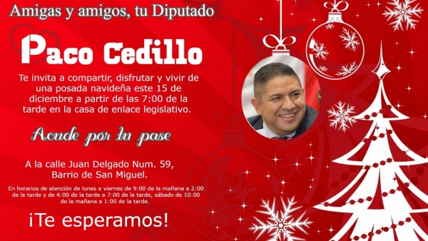 Ofrece el diputado Paco Cedillo Posada navideña este 15 de diciembre a las 07:00 pm