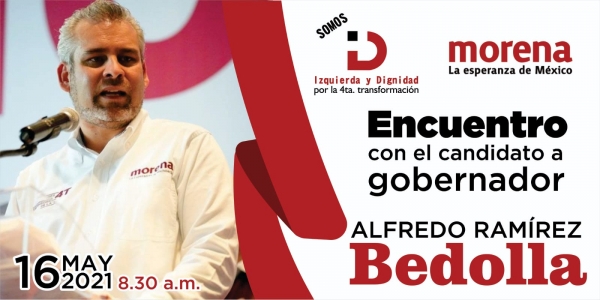 El candidato a la gubernatura por Michoacán; Alfredo Ramírez Bedolla, tendrá un encuentro con integrantes del Movimiento Izquierda y Dignidad