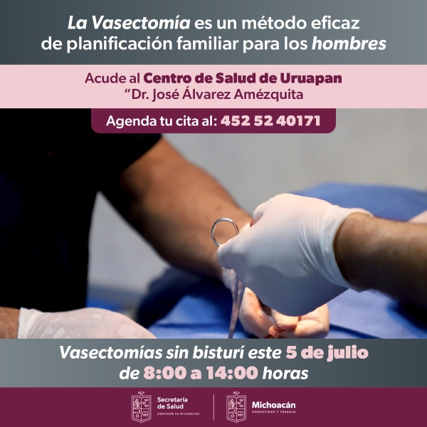 El 5 de julio 4ta. Jornada de vasectomía sin bisturí en Uruapan