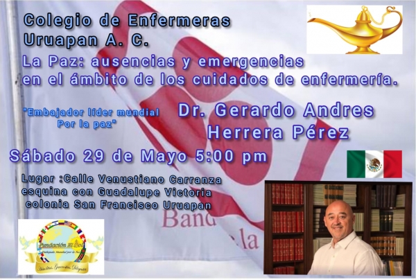 “La Paz: Ausencias y emergencias en el ámbito de los cuidados de enfermería” por el Dr. Gerardo Herrera